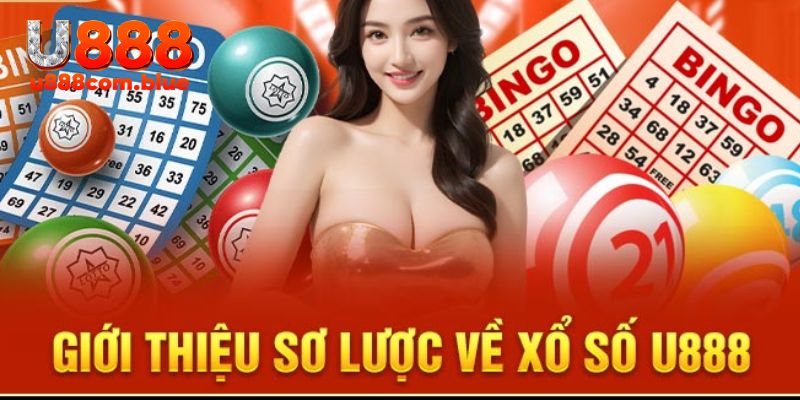 Xổ số U888 và các thông tin xoay quanh